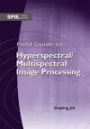 Field Guide to Hyperspectral/Multispectral Image Processing cover