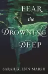 Fear the Drowning Deep cover