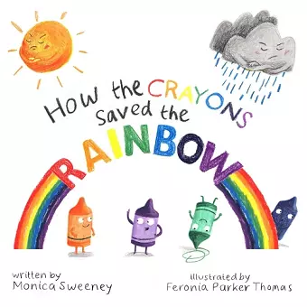 How the Crayons Saved the Rainbow cover