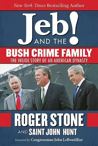 Jeb! and the Bush Crime Family cover