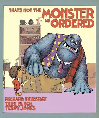 That's Not the Monster We Ordered cover