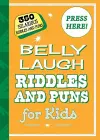 Belly Laugh Riddles and Puns for Kids cover