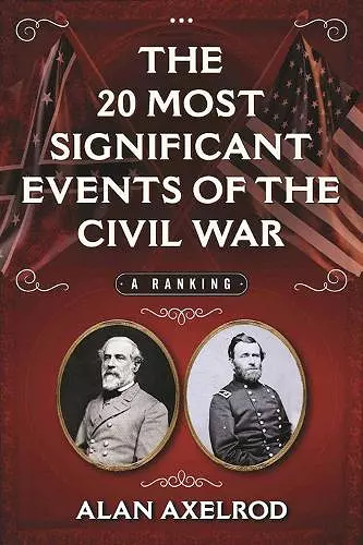 The 20 Most Significant Events of the Civil War cover