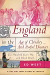 England in the Age of Chivalry . . . And Awful Diseases cover