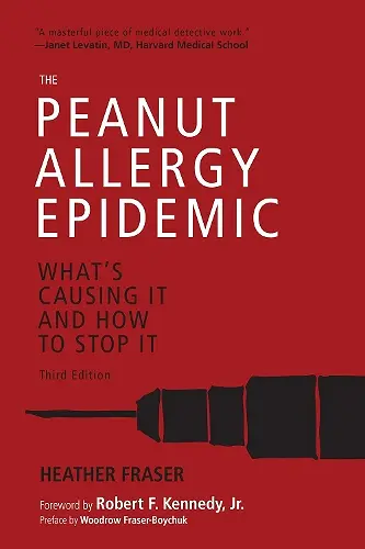 The Peanut Allergy Epidemic, Third Edition cover