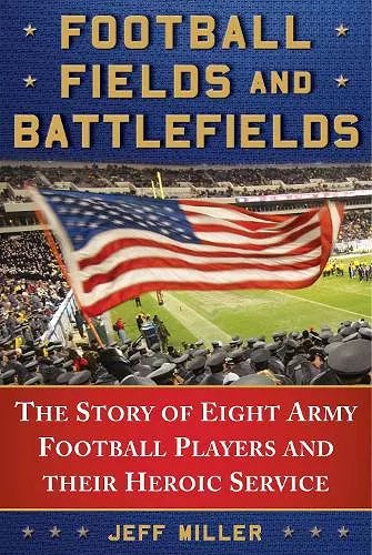 Football Fields and Battlefields cover