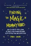 Finding the Magic in Mommyhood cover