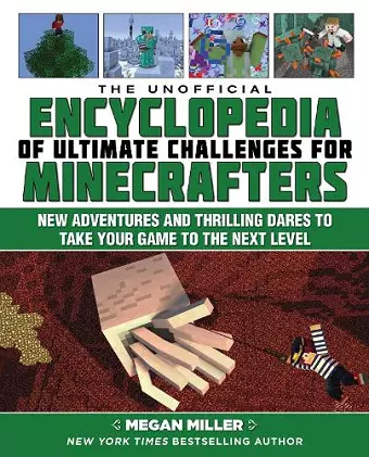 The Unofficial Encyclopedia of Ultimate Challenges for Minecrafters cover