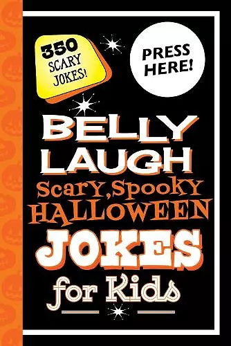 Belly Laugh Scary, Spooky Halloween Jokes for Kids cover