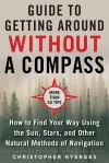 The Ultimate Guide to Navigating without a Compass cover