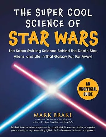 The Super Cool Science of Star Wars cover
