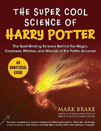 The Super Cool Science of Harry Potter cover