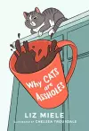 Why Cats are Assholes cover