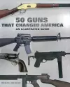 50 Guns That Changed America cover