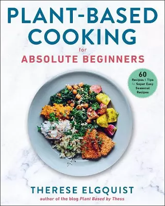 Plant-Based Cooking for Absolute Beginners cover