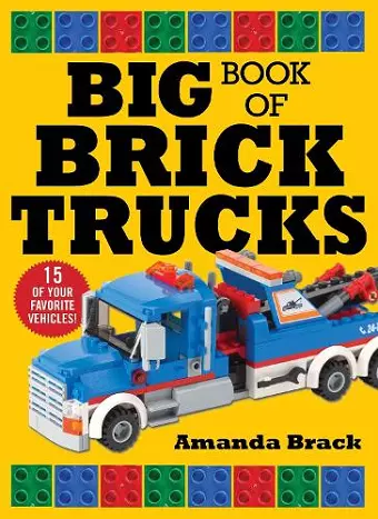 Big Book of Brick Trucks cover