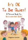 It's OK to Be Quiet! cover