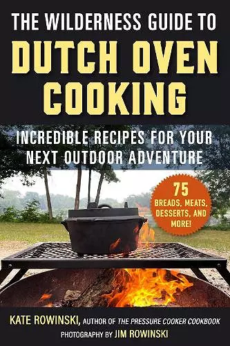 The Wilderness Guide to Dutch Oven Cooking cover