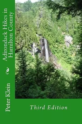 Adirondack Hikes in Hamilton County 3rd Edition cover