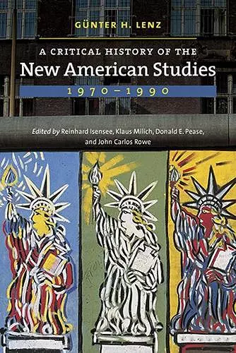 A Critical History of the New American Studies, 1970–1990 cover