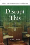 Disrupt This! cover