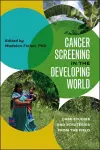 Cancer Screening in the Developing World cover