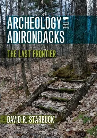 Archeology in the Adirondacks cover
