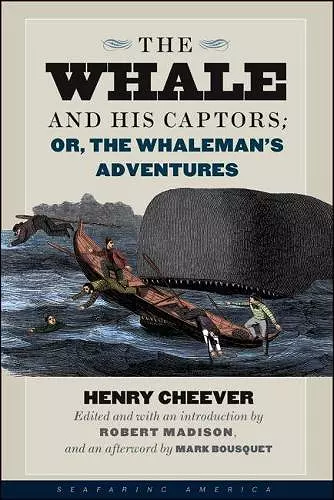 The Whale and His Captors; or, The Whaleman's Adventures cover