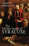 The Divine Spark of Syracuse cover