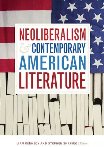 Neoliberalism and Contemporary American Literature cover
