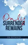 Only Surrender Remains cover