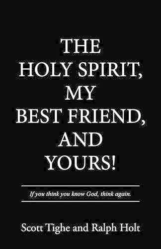 The Holy Spirit, My Best Friend, and Yours! cover