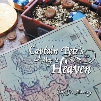 Captain Pete's Map to Heaven cover