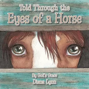 Told Through the Eyes of a Horse cover