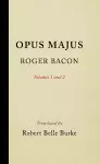 Opus Majus, Volumes 1 and 2 cover