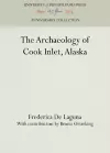 The Archaeology of Cook Inlet, Alaska cover