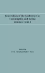 Proceedings of the Conference on Consumption and Saving, Volumes 1 and 2 cover