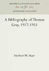 A Bibliography of Thomas Gray, 1917-1951 cover