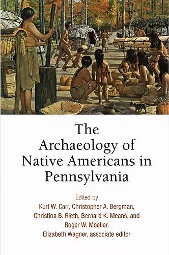 The Archaeology of Native Americans in Pennsylvania cover