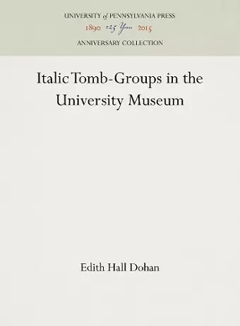 Italic Tomb-Groups in the University Museum cover