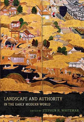 Landscape and Authority in the Early Modern World cover