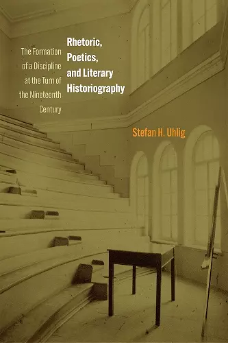 Rhetoric, Poetics, and Literary Historiography cover