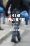 The End of Peacekeeping cover