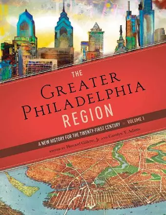 The Greater Philadelphia Region cover