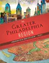 The Greater Philadelphia Region cover