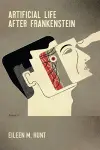 Artificial Life After Frankenstein cover