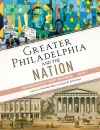 Greater Philadelphia and the Nation cover