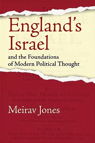 England's Israel and the Foundations of Modern Political Thought cover