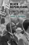 Black Republicans and the Transformation of the GOP cover