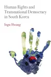 Human Rights and Transnational Democracy in South Korea cover